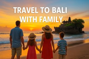 Best-Time-to-Visit-Bali-with-Family