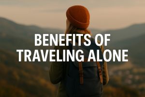 Psychological-Benefits-of-Traveling-Alone.